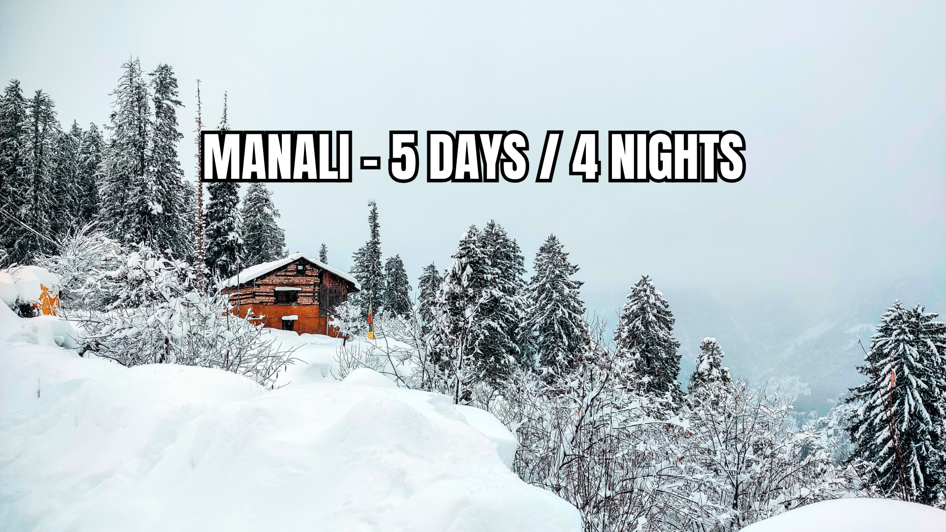 Kullu Manali 5D/4N
