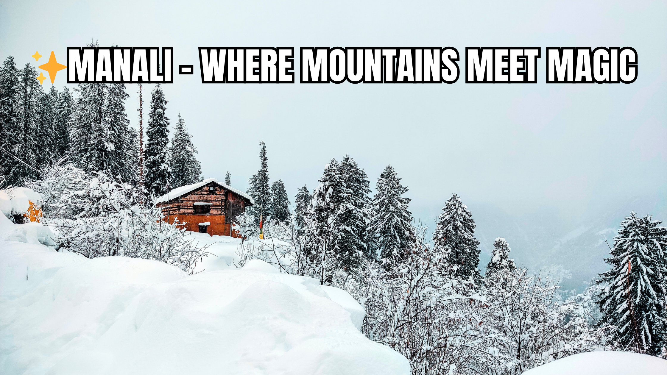 Magical Manali 6D/5N